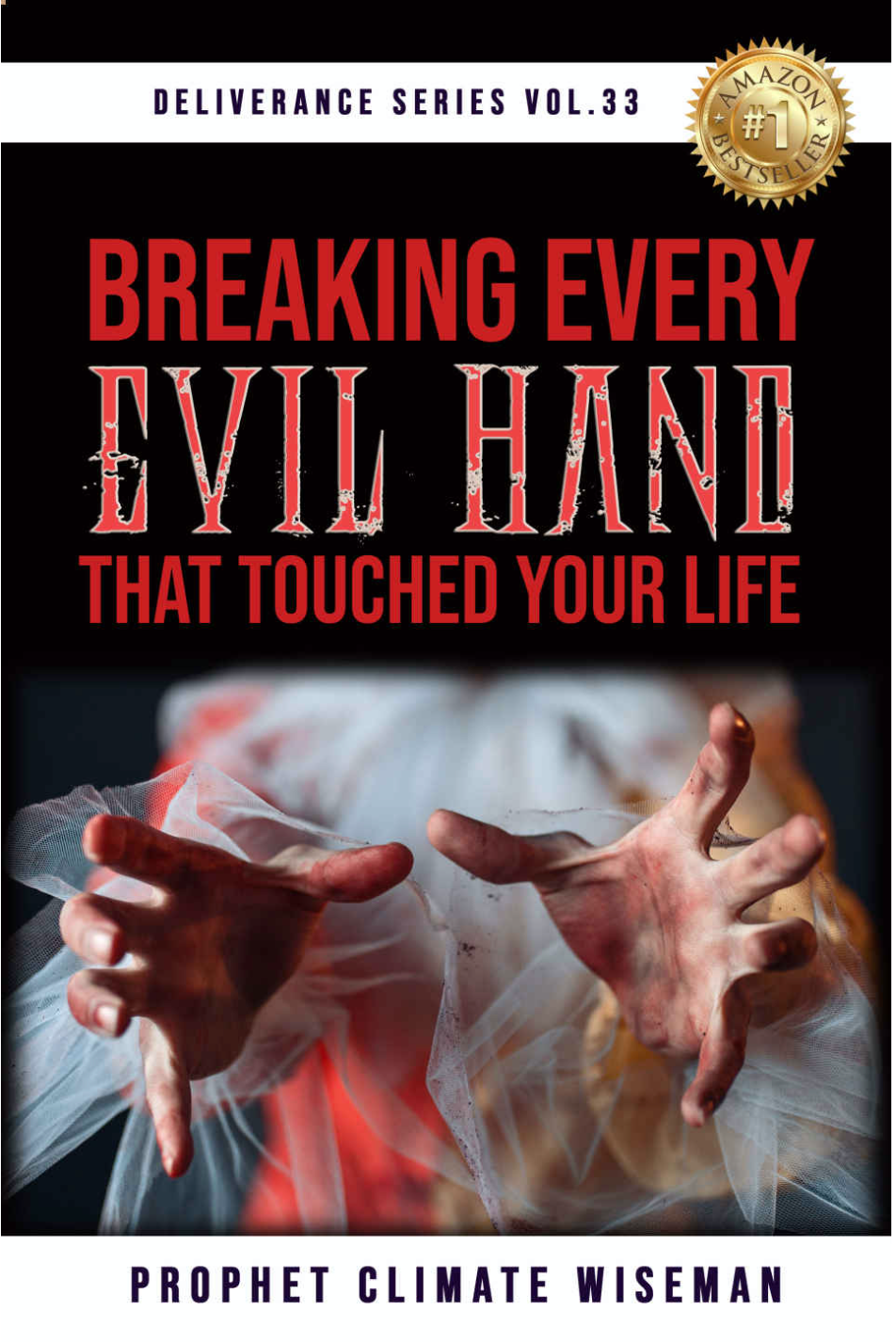 Breaking Every Evil Hand That Touched Your Life (EBOOK) MIDNIGHT PROMO