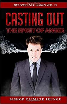 Casting Out the Spirit of Anger (Deliverance Series Vol.23) (EBOOK) MIDNIGHT PROMO
