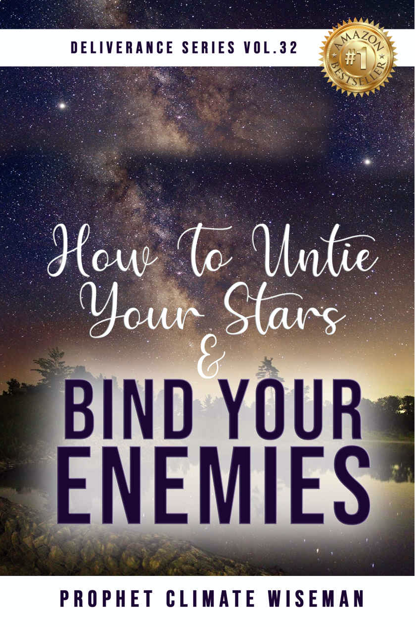 How To Untie Your Stars & Bind Your Enemies