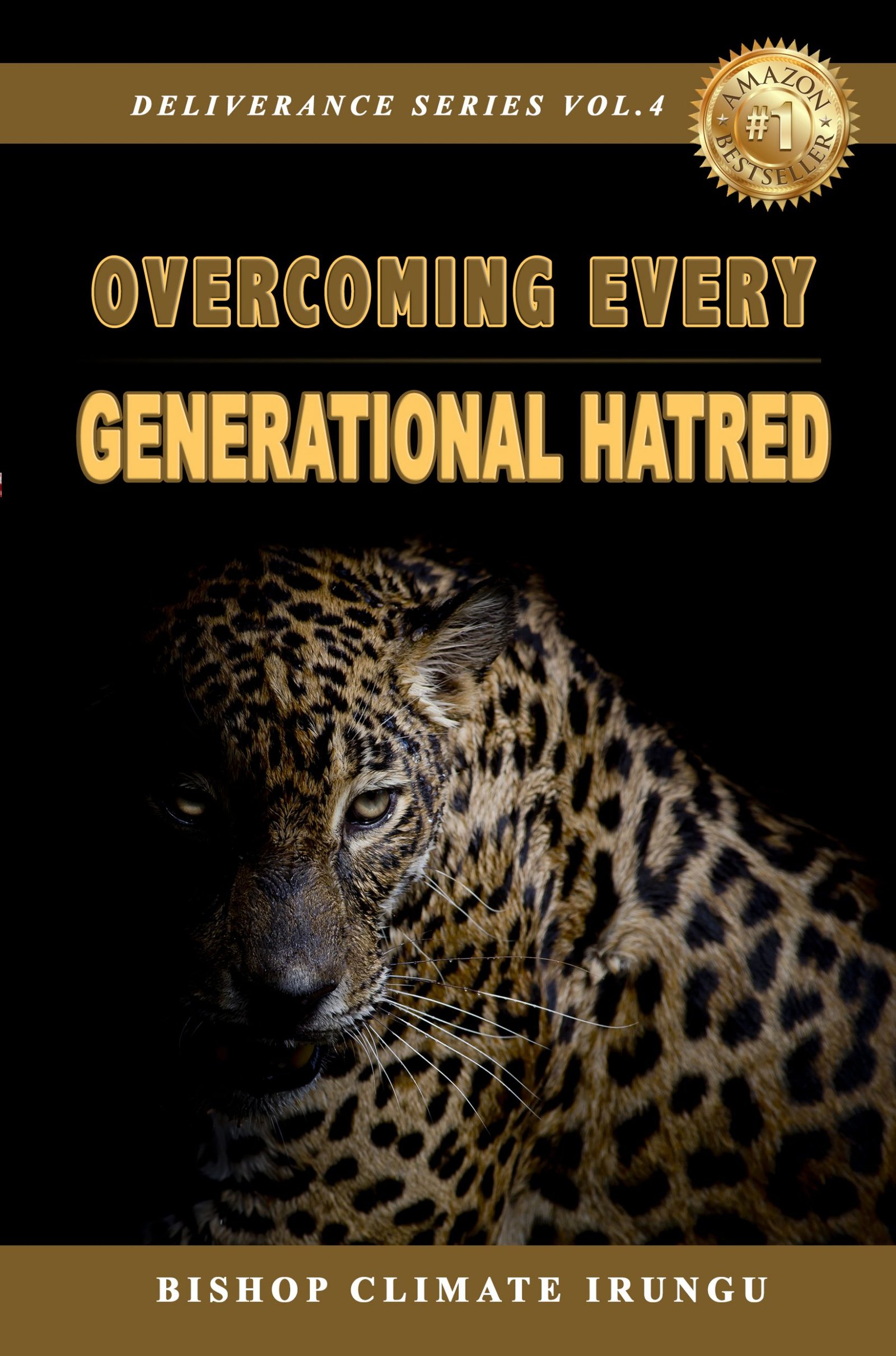 Overcoming Every Generational Hatred (Deliverance Series Vol. 4) (EBOOK) MIDNIGHT PROMO